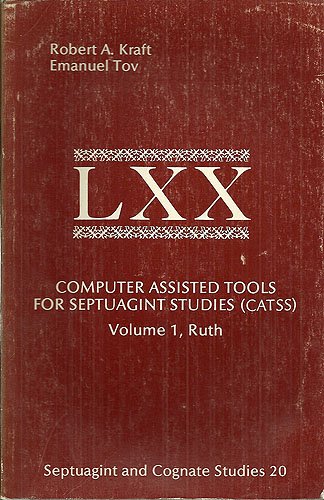 Beispielbild fr Computer Assisted Tools for Septuagint Studies: Ruth (SEPTUAGINT AND COGNATE STUDIES SERIES) zum Verkauf von Redux Books