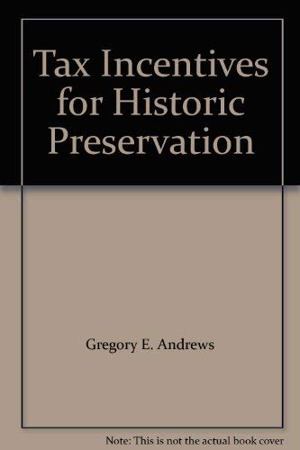 Beispielbild fr Tax Incentives for Historic Preservation zum Verkauf von Better World Books