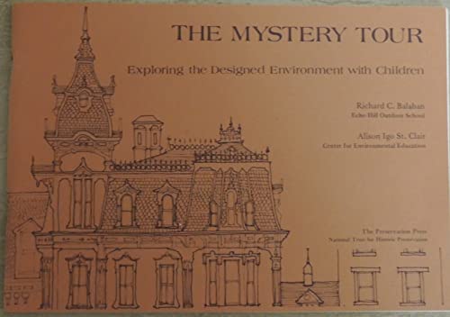Stock image for Mystery Tour: Exploring the Designed Environment With Children for sale by G.J. Askins Bookseller