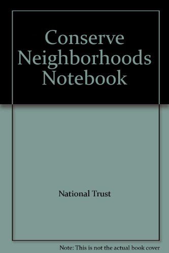 Conserve Neighborhoods Notebook (9780891330929) by National Trust