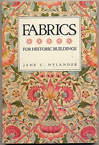 Beispielbild fr Fabrics for Historic Buildings: A Guide to Selecting Reproduction Fabrics zum Verkauf von Montana Book Company