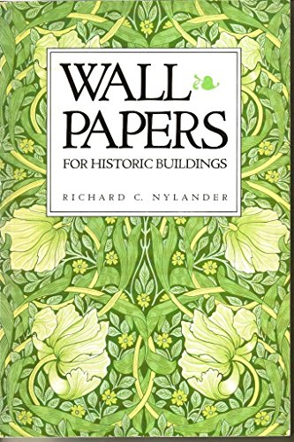 Imagen de archivo de Wallpapers for Historic Buildings: A Guide to Selecting Reproduction Wallpapers a la venta por RW Books