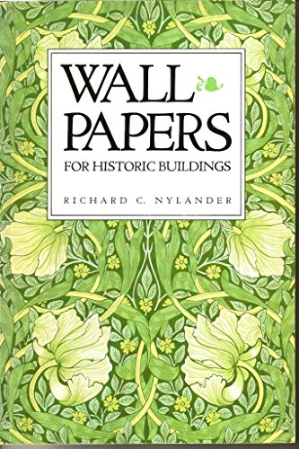 Stock image for Wallpapers for Historic Buildings: A Guide to Selecting Reproduction Wallpapers for sale by RW Books