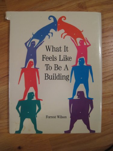 Beispielbild fr What It Feels Like to Be a Building zum Verkauf von Better World Books