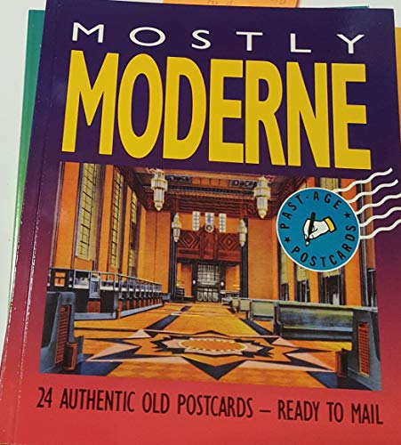 Beispielbild fr Mostly Moderne: Views Form America's Past (Past-Age Postcard Series) zum Verkauf von Wonder Book
