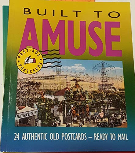 Stock image for Built to Amuse: Views from America's Past for sale by ThriftBooks-Atlanta