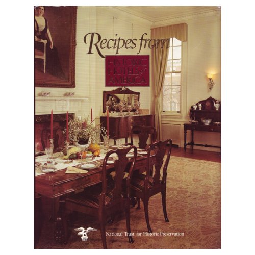 9780891331636: Recipes from Historic Hotels of America