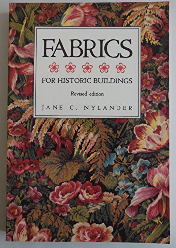 Stock image for Fabrics for Historic Buildings Rev Edition Nylander, Jane for sale by Mycroft's Books