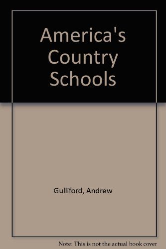 Imagen de archivo de Americas Country Schools a la venta por Martin Nevers- used & rare books