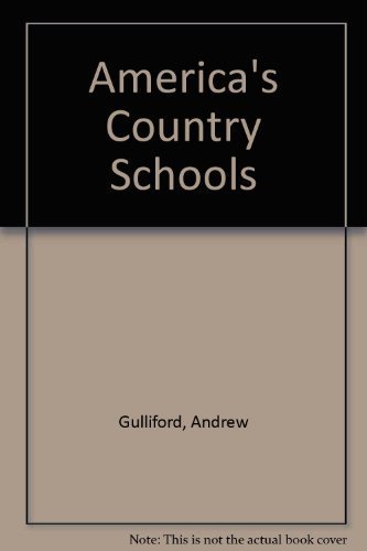 Stock image for America's Country Schools for sale by Books of the Smoky Mountains