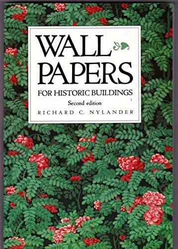 Beispielbild fr WALL PAPERS FOR HISTORIC BUILDINGS; SECOND EDITION zum Verkauf von Artis Books & Antiques