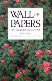 Stock image for Wallpapers for historic buildings: A guide to selecting reproduction wallpapers for sale by Wonder Book