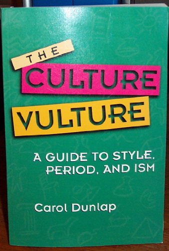Beispielbild fr The Culture Vulture's Guide to Style, Period, and Ism zum Verkauf von AwesomeBooks