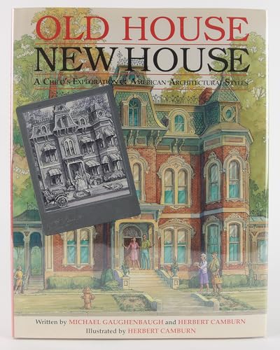 Stock image for Old house, new house: A child's exploration of American architectural styles for sale by St Vincent de Paul of Lane County