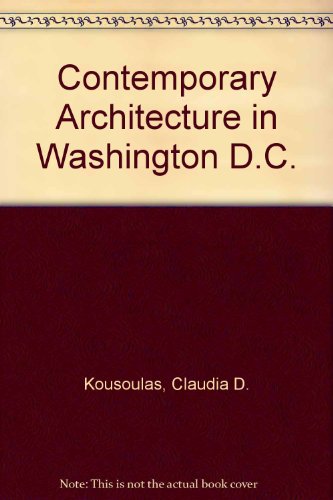 Beispielbild fr Contemporary Architecture in Washington D.C. zum Verkauf von Wonder Book