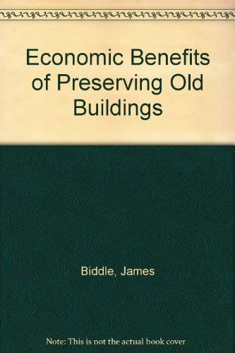 Imagen de archivo de Economic Benefits of Preserving Old Buildings a la venta por Better World Books