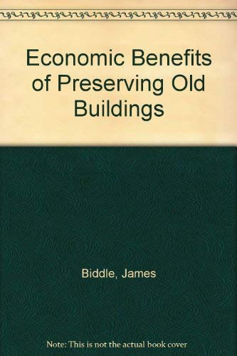 Stock image for Economic Benefits of Preserving Old Buildings for sale by Better World Books