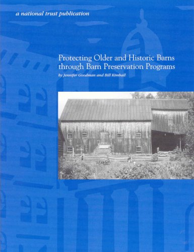 Protecting Older and Historic Barns through Barn Preservation Programs (9780891335290) by Jennifer Goodman; Bill Kimball