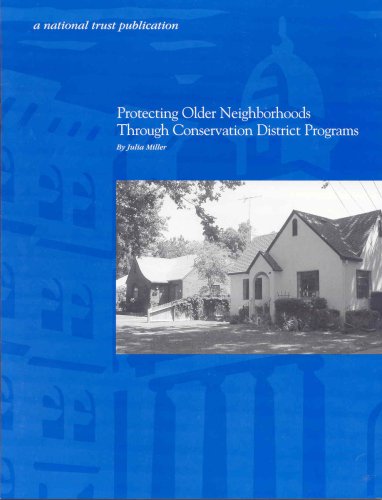 Protecting Older Neighborhoods through Conservation District Programs (9780891335443) by Julia Miller