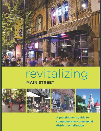 Beispielbild fr Revitalizing Main Street: A Practitioner's Guide to Comprehensive Commercial District Revitalization zum Verkauf von BooksRun