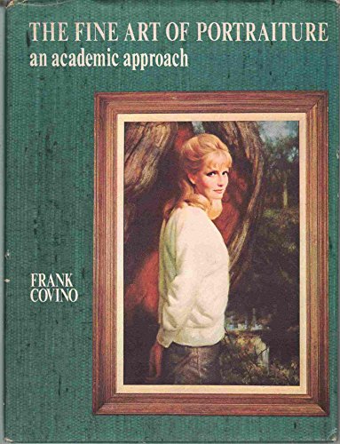 Beispielbild fr The Fine Art of Portraiture: An Academic Approach zum Verkauf von BooksRun