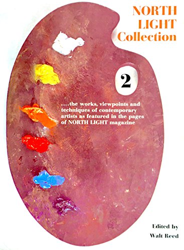 Stock image for North Light Collection 2: The works, viewpoints, and techniques of the contemporary artists as featured in the pages of North light magazine for sale by Wonder Book