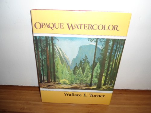 Beispielbild fr Opaque Watercolor zum Verkauf von Better World Books