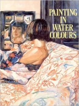 Stock image for Painting in Watercolors for sale by Better World Books: West