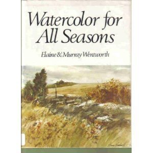 Stock image for Watercolor for All Seasons for sale by Books of the Smoky Mountains