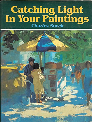 9780891341062: Catching Light in Your Paintings