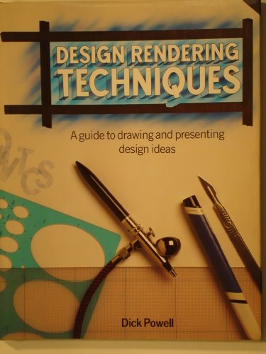 9780891341253: Design Rendering Techniques: A Guide to Drawing and Presenting Design Ideas