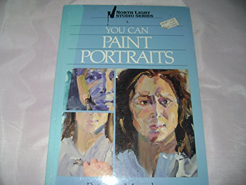 Beispielbild fr You Can Paint Portraits (North Light Studio Series, 4) zum Verkauf von HPB Inc.