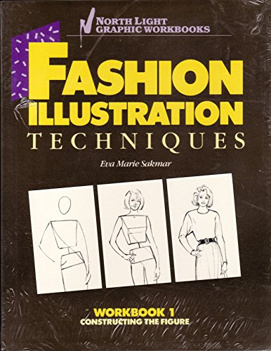 Fashion Illustration Techniques, Workbook 1: Constructing the Figure