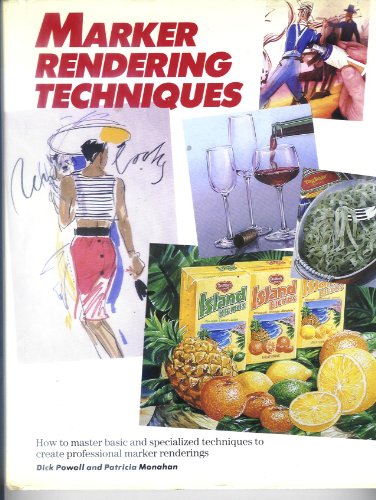 Marker Rendering Techniques (9780891342113) by Powell, Dick; Monahan, Patricia