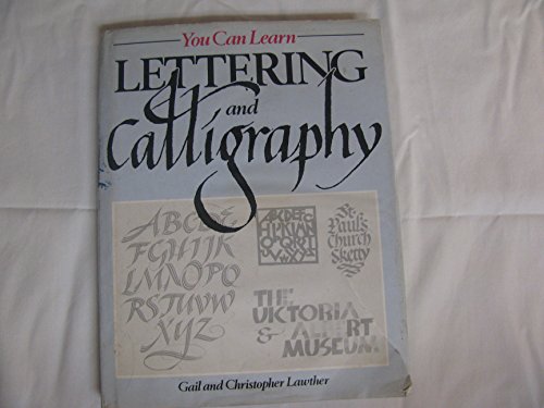 Stock image for You Can Learn Lettering and Calligraphy for sale by Better World Books: West