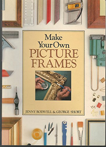 Beispielbild fr Make Your Own Picture Frames: Techniques/Materials zum Verkauf von Wonder Book