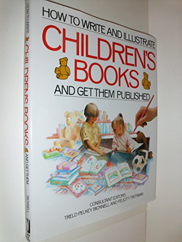 Imagen de archivo de How to Write and Illustrate Children's Books a la venta por Gulf Coast Books