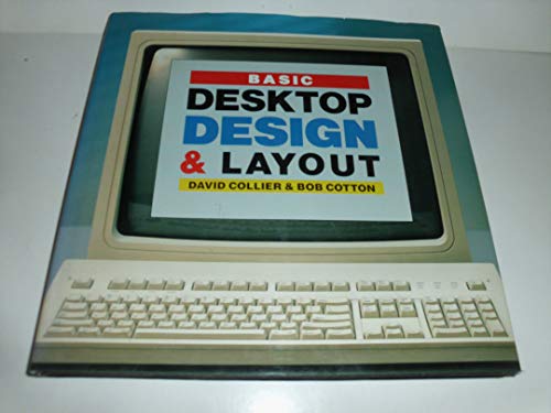 Basic Desktop Design and Layout (9780891342854) by Collier, David; Cotton, Bob