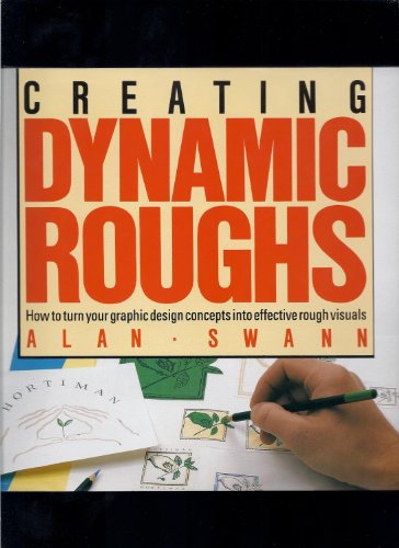 Beispielbild fr Creating Dynamic Roughs zum Verkauf von Half Price Books Inc.