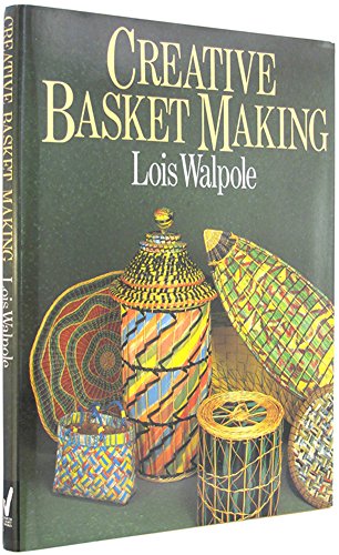 Beispielbild fr Creative Basket Making zum Verkauf von Better World Books