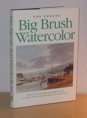 Beispielbild fr Big Brush Watercolor zum Verkauf von Green Street Books