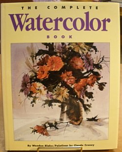 Beispielbild fr Complete Watercolor Book zum Verkauf von Better World Books