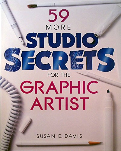 Beispielbild fr Fifty-Nine More Studio Secrets for the Graphic Artist zum Verkauf von Better World Books