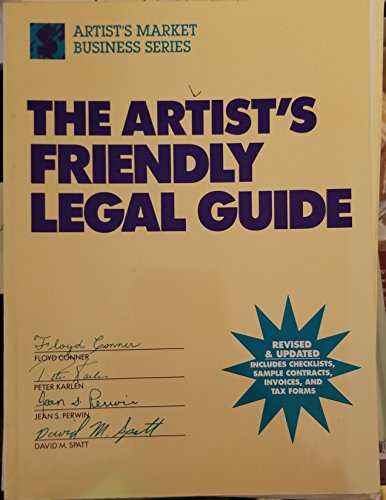 Stock image for The Artist's Friendly Legal Guide (Artist's Market Business Series) for sale by SecondSale