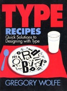 9780891343936: Type Recipes: 300 Quick and Easy Solutions for Designing with Type