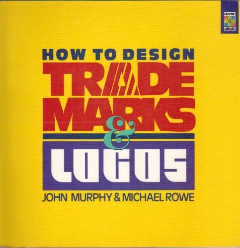 9780891344001: How To Design Trademarks & Logos (Graphic Designers Library)