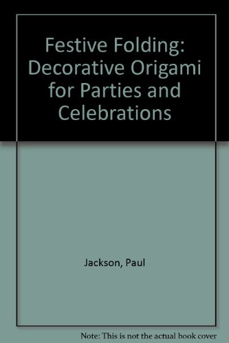 9780891344025: Festive Folding: Decorative Origami for Parties and Celebrations