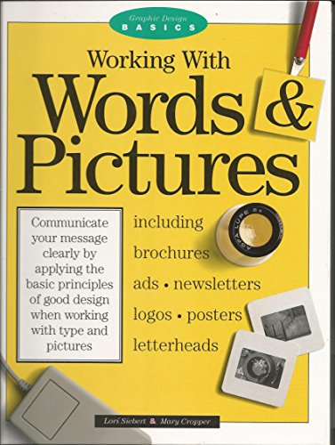 Beispielbild fr Working With Words and Pictures (Graphic Design Basics) zum Verkauf von Wonder Book