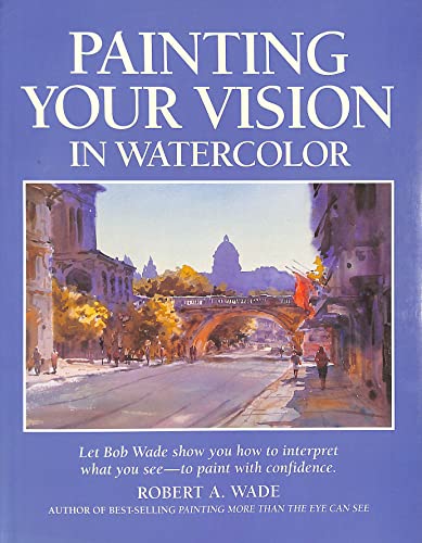 Painting Your Vision in Watercolor