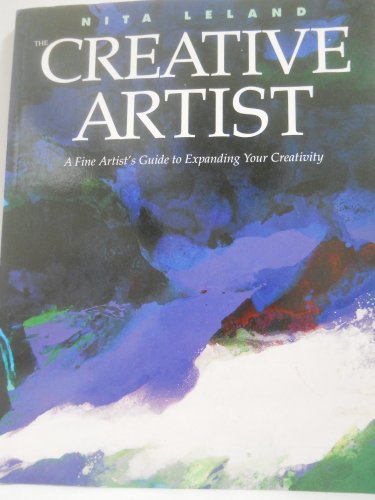 9780891344650: The Creative Artist: A Fine Artist's Guide to Expanding Your Creativity and Achieving Your Artistic Potential